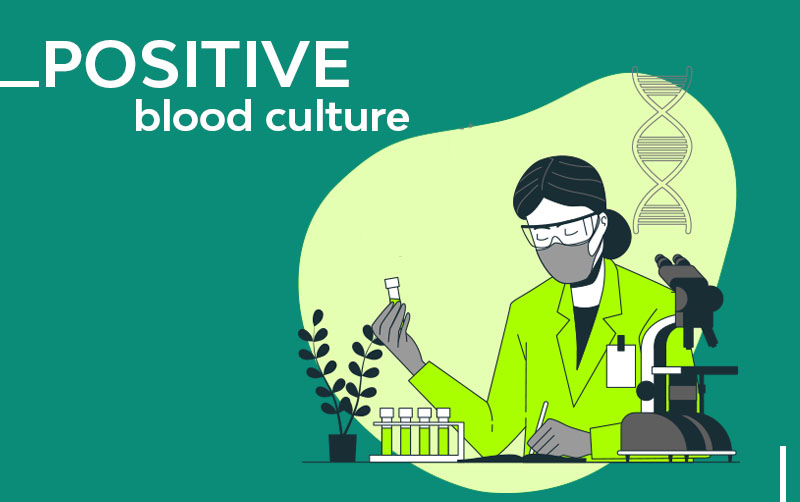 positive blood culture