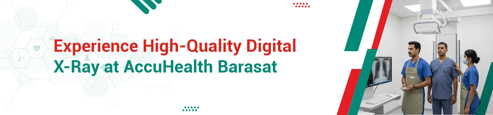 Highlighting Digital X-Ray at AccuHealth Barasat: Exploring how Digital is safer and faster than the traditional X-ray